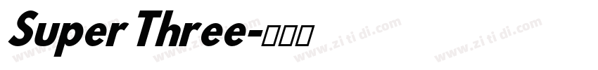 Super Three字体转换 Super Three字体转换